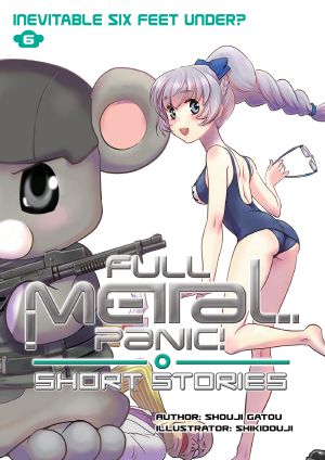 [Full Metal Panic! Short Stories 06] • Full Metal Panic! Short Stories Volume 6